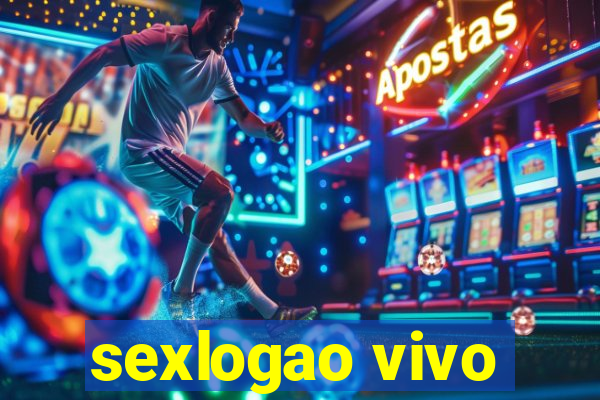 sexlogao vivo